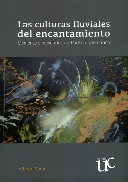 Las culturas fluviales del enc...