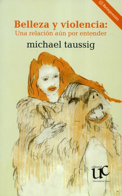 Belleza y violencia. Una relac...