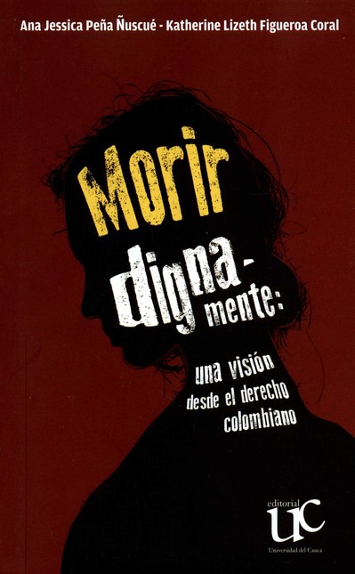 Morir dignamente: una visión d...