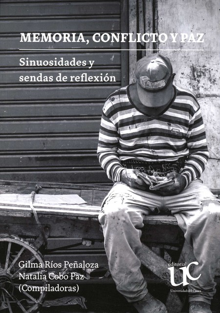 Memoria, conflicto y paz. Sinu...