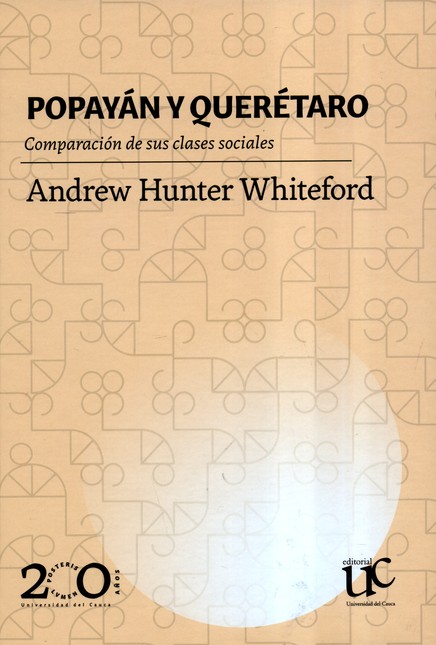 Popayán y Querétaro. Comparaci...