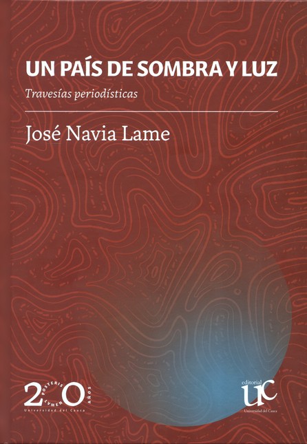 Un país de sombra y luz. Trave...