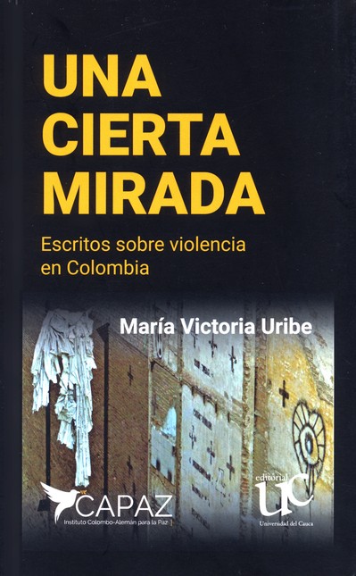 Una cierta mirada. Escritos so...