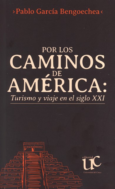 Por los caminos de América: Tu...