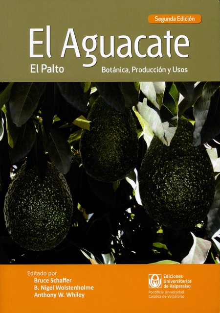 El aguacate. Botánica, producc...