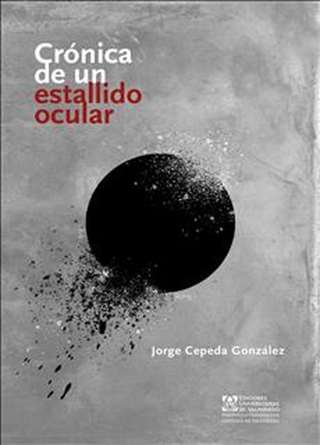 Crónica de un estallido ocular