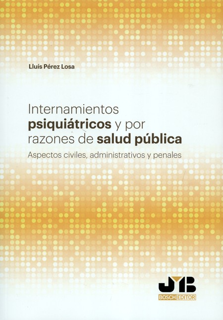 Internamientos psiquiátricos y...