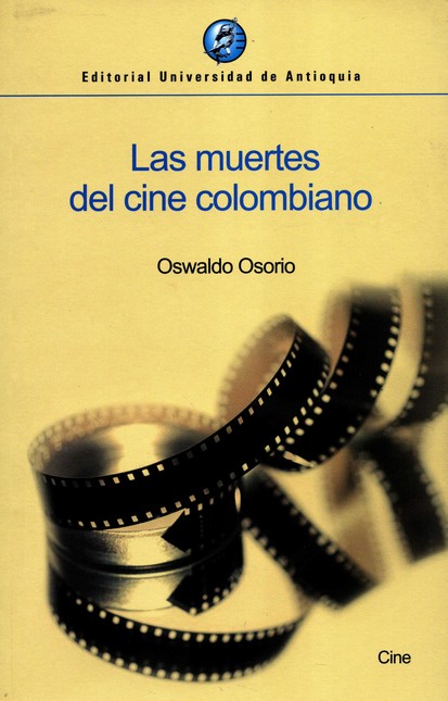 Las muertes del cine colombian...