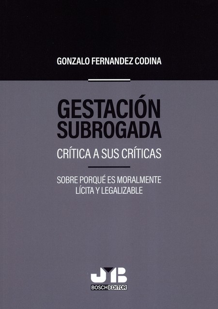 Gestación subrogada. Crítica a...