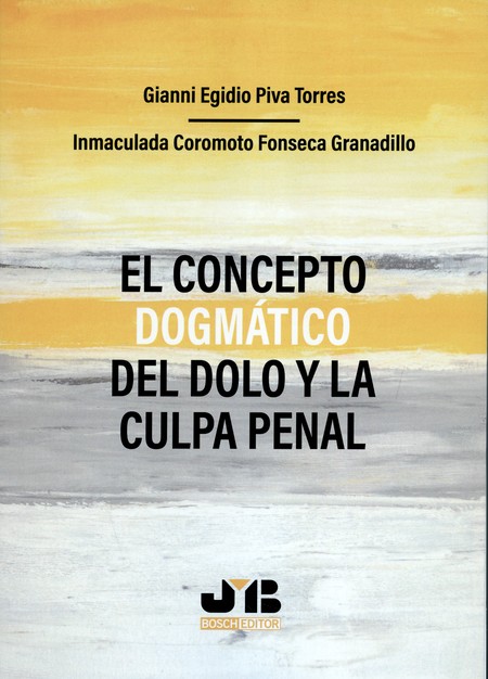 El concepto dogmático del dolo...