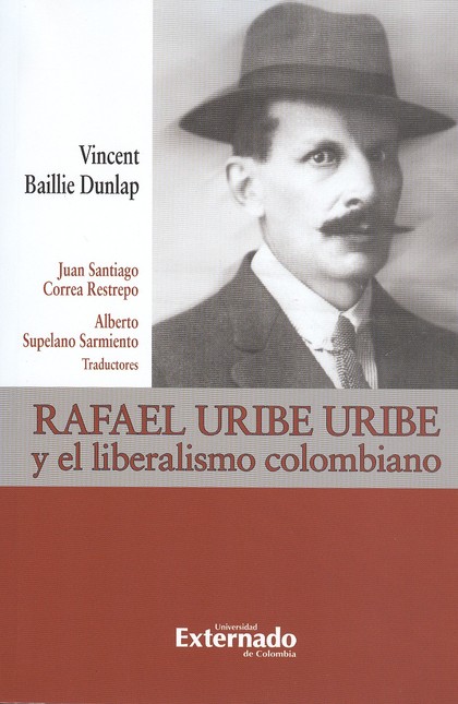 Rafael Uribe Uribe y el libera...