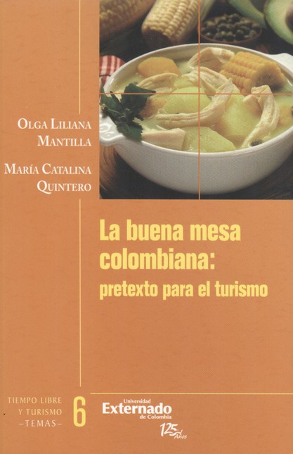 La buena mesa colombiana: pret...
