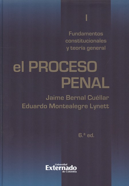 Proceso penal. Tomo I. Fundame...