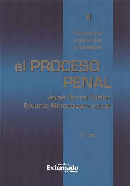El proceso penal Tomo II. Estr...