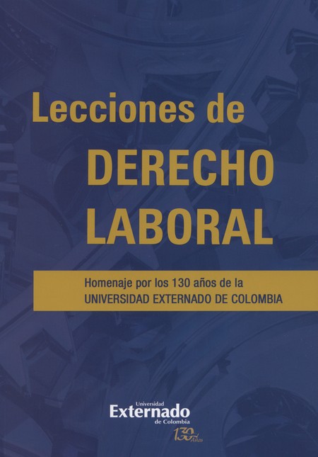 Lecciones de Derecho Laboral. ...