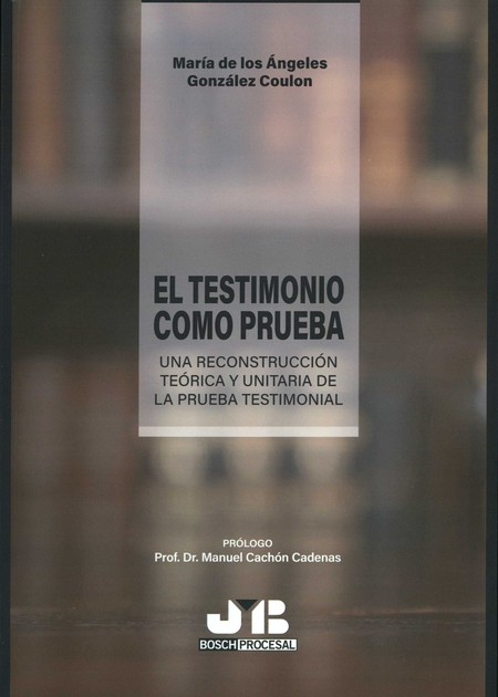 El testimonio como prueba. Una...