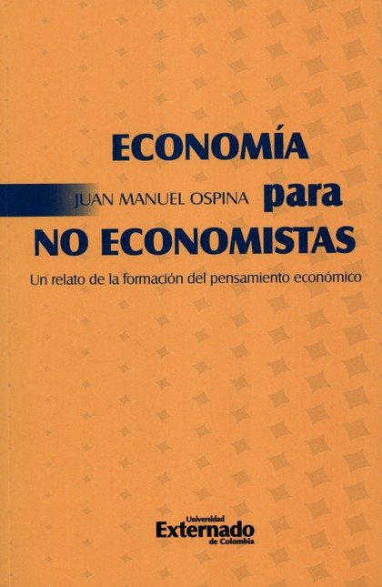 Economía para no economistas. ...