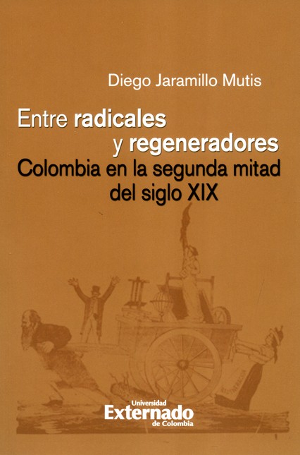 Entre radicales y regeneradore...
