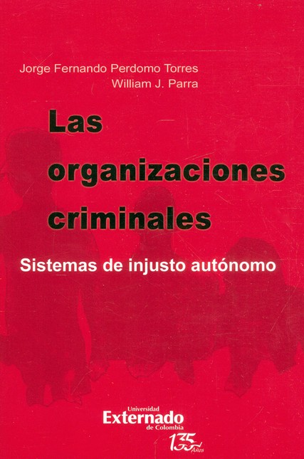 Las organizaciones criminales....