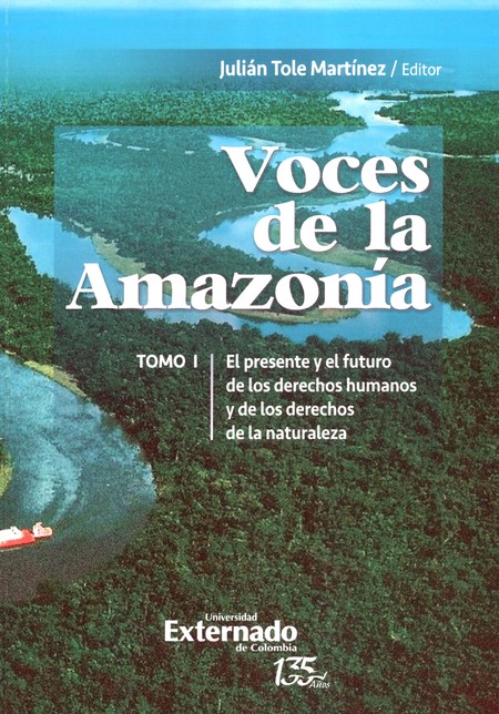 Voces de la Amazonía. Tomo I. ...