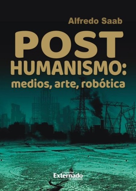 Posthumanismo: medios, arte, r...