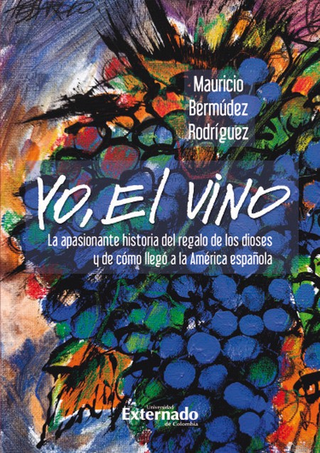 Yo, el vino. La apasionante hi...