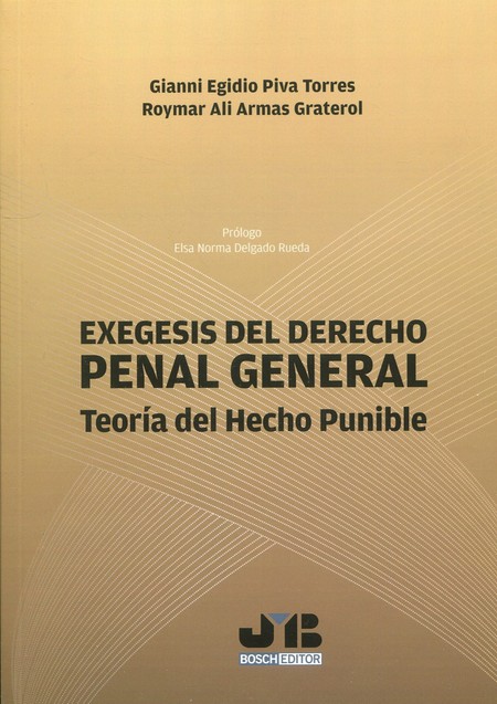 Exegesis del derecho penal gen...