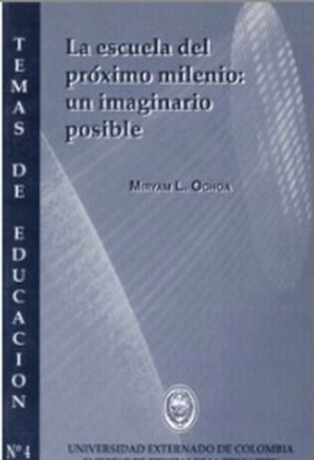 La escuela del próximo milenio...