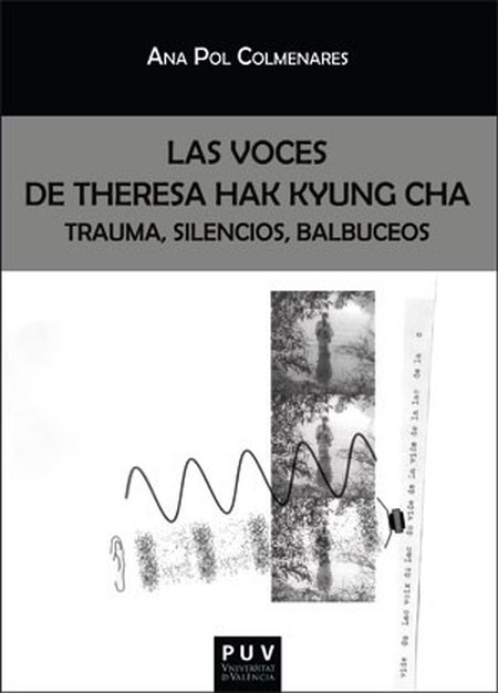 Las voces de Theresa Hak Kyung...