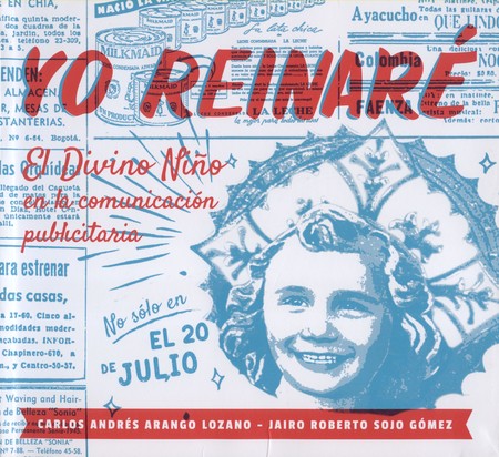 Yo reinaré. El Divino Niño en ...