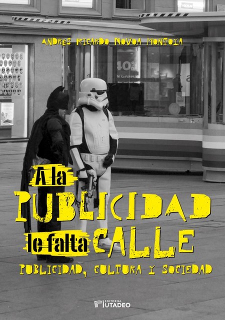 A la publicidad le falta calle...