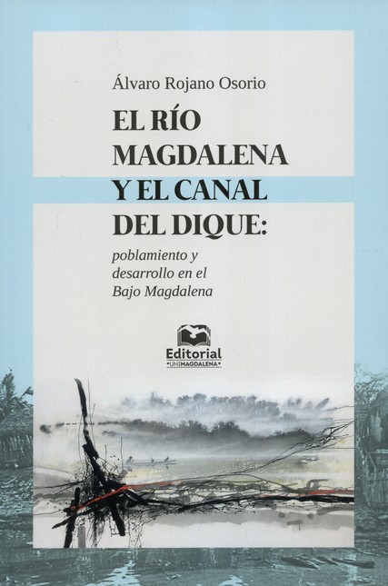 El río Magdalena y el canal de...