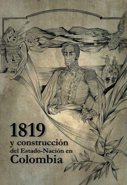 1819 Y construcción del Estado...