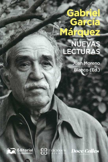 Gabriel García Márquez. Nuevas...
