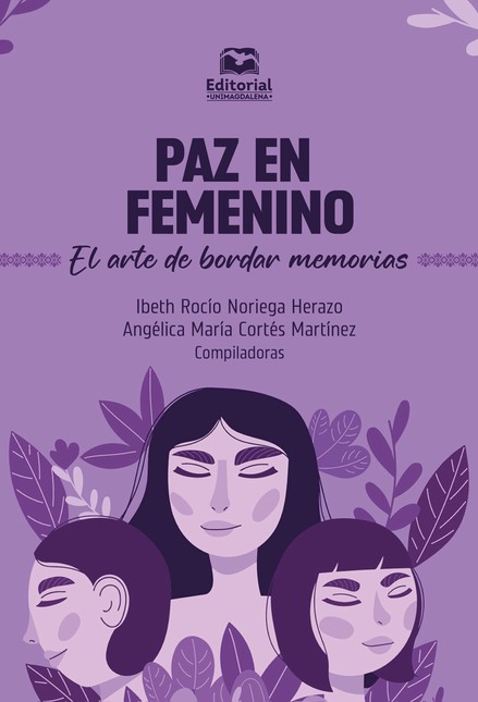 Paz en femenino. El arte de bo...