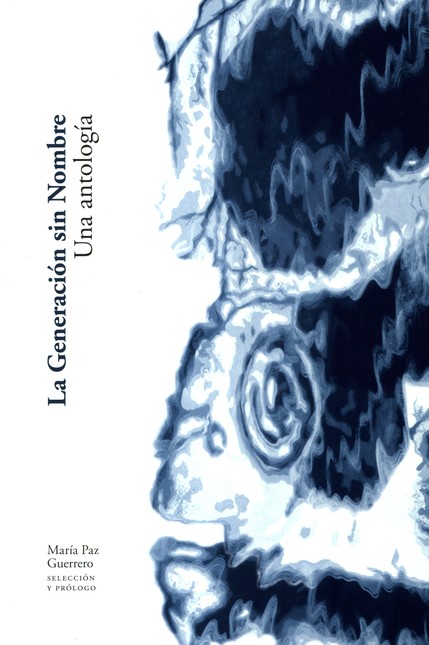 La generación sin nombre. Una ...