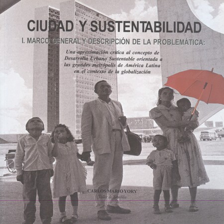 Ciudad y sustentabilidad.(Tomo...
