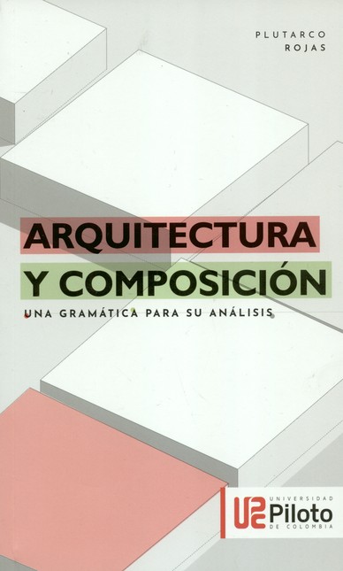 Arquitectura y composición. Un...