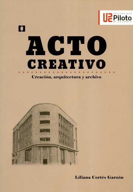 Acto creativo. Creación, arqui...