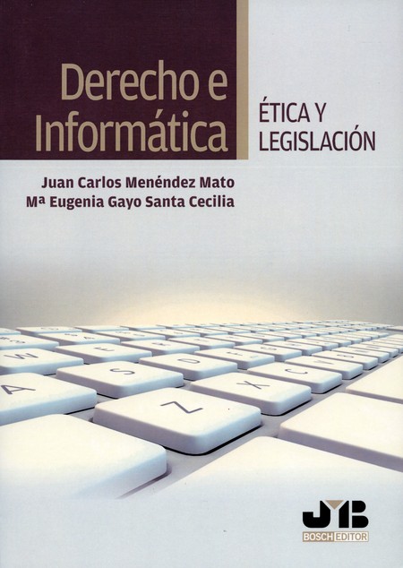 Derecho e informática. Ética y...