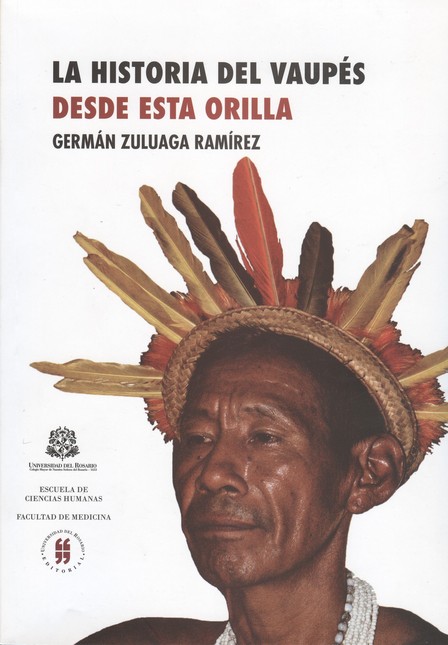 La historia del Vaupés desde e...