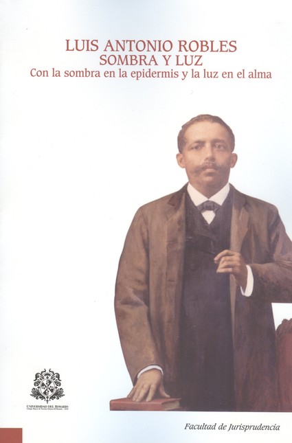 Luis Antonio Robles, sombra y ...