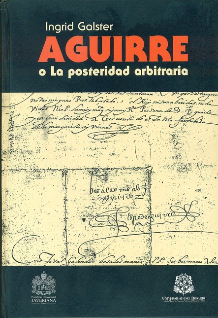 Aguirre o La posteridad arbitr...
