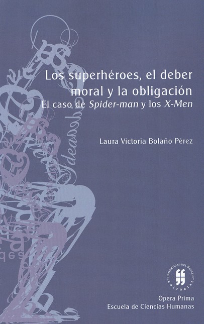 Los superhéroes, el deber mora...