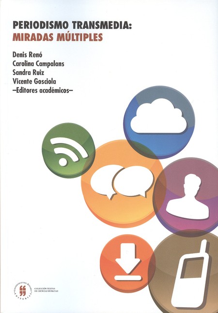Periodismo transmedia: miradas...