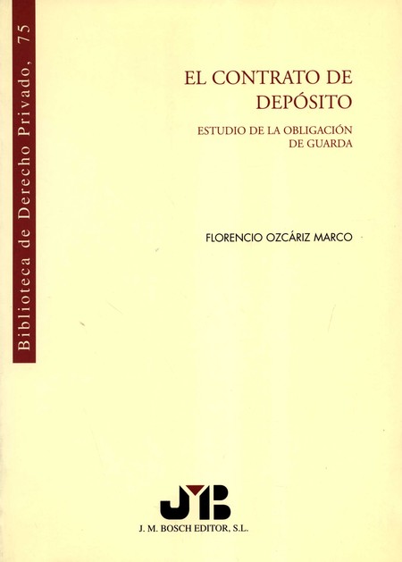 El contrato de depósito. Estud...
