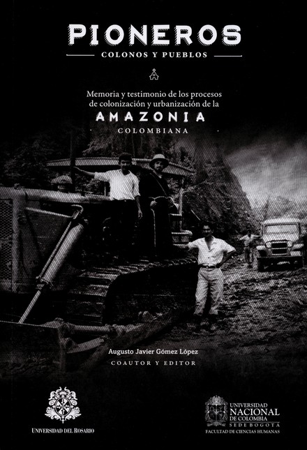 Pioneros, colonos y pueblos