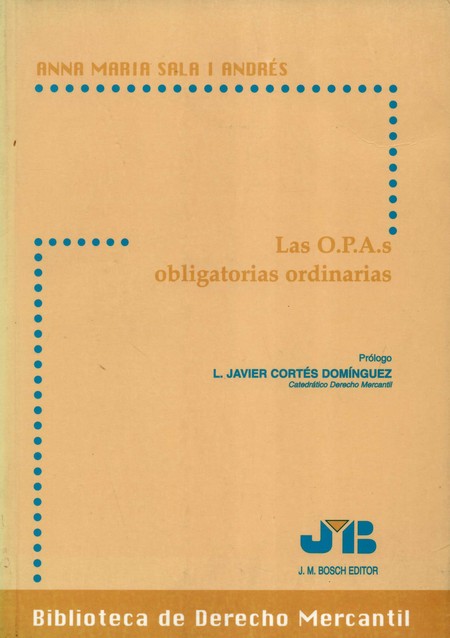 Las o.P.A.s obligatorias ordin...