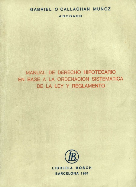 Manual de Derecho Hipotecario ...