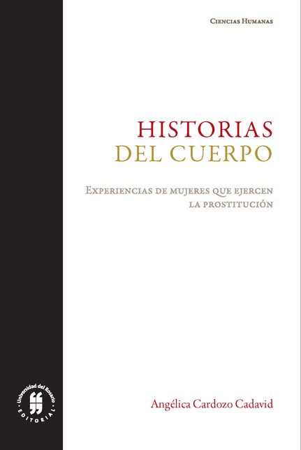 Historias del cuerpo. Experiencias de mujeres que ejercen la prostitución | comprar en separatalibreria.com